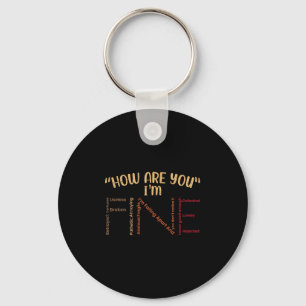 How Are You Im Fine Motivational Quote Key Ring