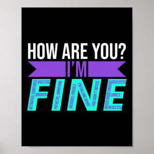 How Are You I'm Fine Suicide Prevention Awareness Poster