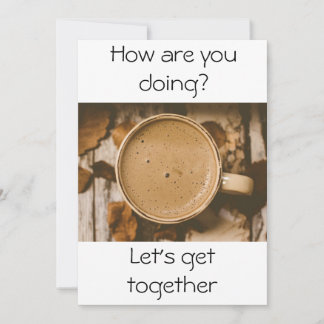 How are you? invitation