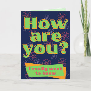 How Are You? Thinking Of You Card