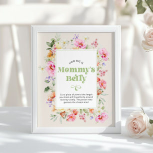 How big is mommys belly Wildflower baby shower Poster