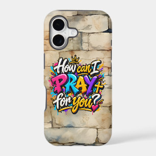How can I pray for you?
