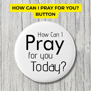 How Can I Pray For YOU? Christian 6 Cm Round Badge