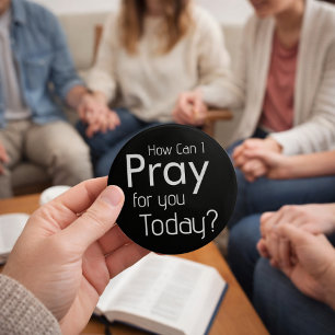 How Can I Pray For YOU? Christian 6 Cm Round Badge