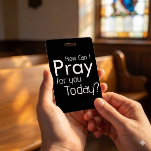 How Can I Pray For YOU? Church ID Badge