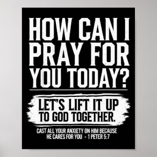 How Can I Pray For You Today Christian Bible Need Poster