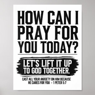 How Can I Pray For You Today Christian Bible Need Poster