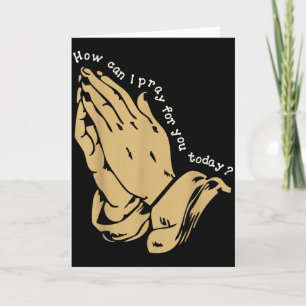 How Can I Pray For You Today Christian Prayer Fait Card