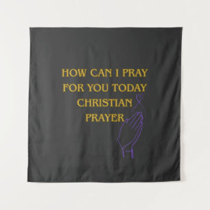 How can I Pray for You Today Christian Prayer Tapestry