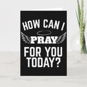 How Can I Pray For You Today Faith In Jesus Bible  Card