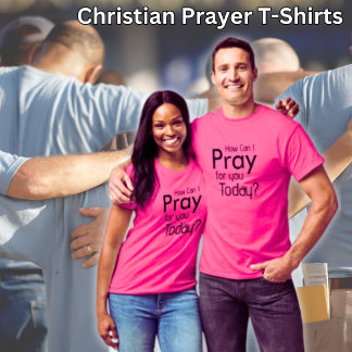 How can I Pray for you Today? Pink T-shirt