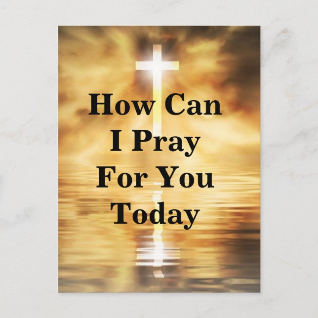 How Can I Pray For You Today Postcard (Front)