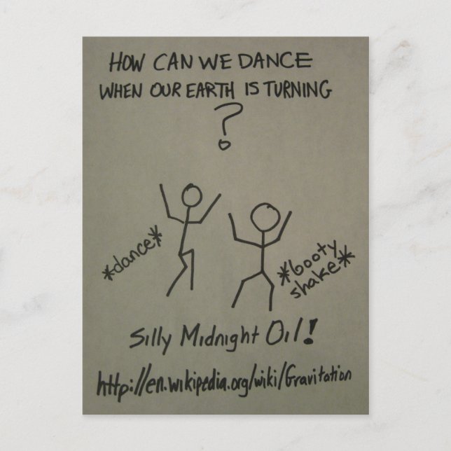 How Can We Dance When Our Earth Is Turning? Postcard (Front)