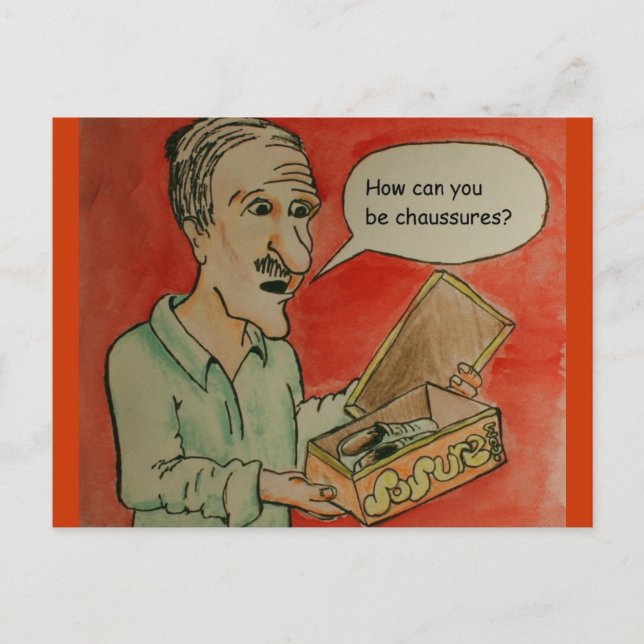 How Can You Be Chaussures? Postcard (Front)
