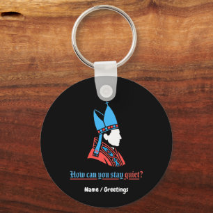 How Can You Stay Quiet Pope Silhouette Faith Key Ring