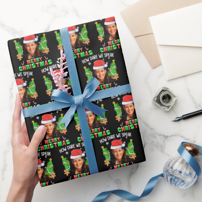 How Dare We Speak Merry Christmas | Kamala Harris  Wrapping Paper (Gifting)