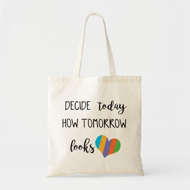 How decides today tomorrow looks love r+f tote bag (Front)