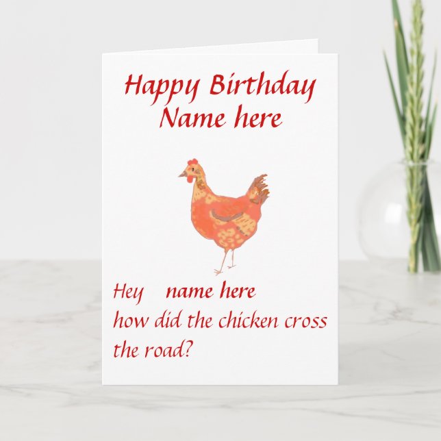 How did chicken cross road Birthday card (Front)