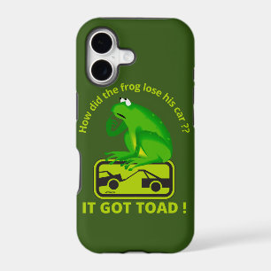 HOW DID THE FROG LOSE HIS CAR ? IT GOT TOAD !