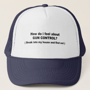 How do i feel about gun control trucker hat