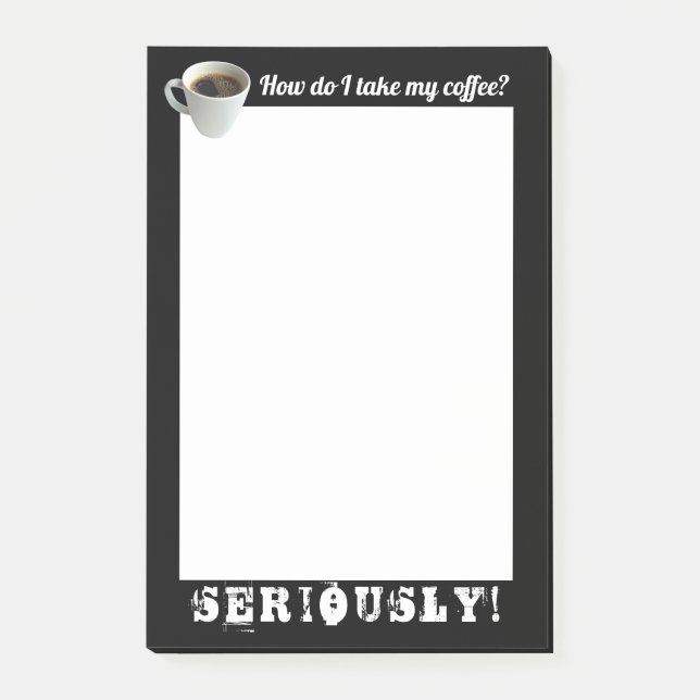 How Do I Take My Coffee? Post-It Notes (Front)