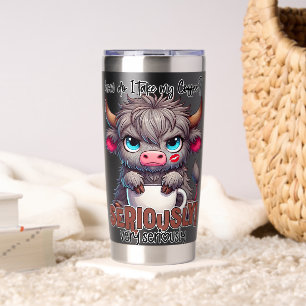 How Do I Take My Coffee? Seriously Very Seriously Insulated Tumbler