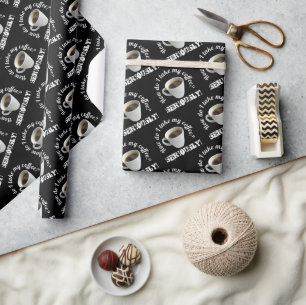 How Do I Take My Coffee? Wrapping Paper