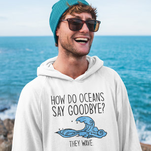 How Do Oceans Say Goodbye Hoodie