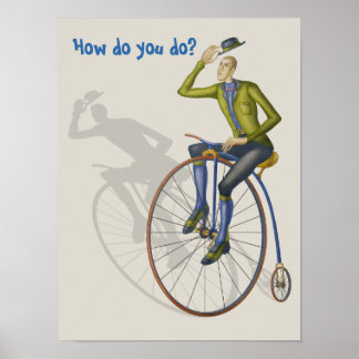How do you do, high wheel bike poster