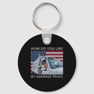 How Do You Like My Garge Truck Trump Ride In Garge Key Ring