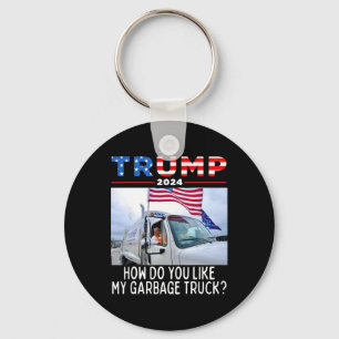 How Do You Like My Garge Truck Voting Trump Electi Key Ring