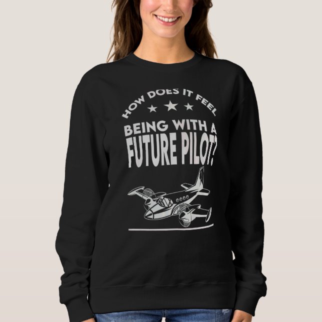 How Does It Feel Future Pilot Aeroplane Sweatshirt (Front)