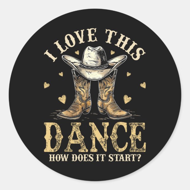 How Does This Dance Start Line Dancer Country  Classic Round Sticker (Front)