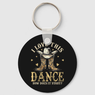 How Does This Dance Start Line Dancer Country Key Ring