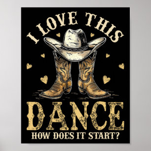 How Does This Dance Start Line Dancer Country Poster
