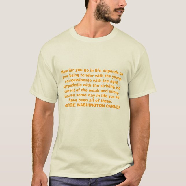 How far you go in life depends on your being te... T-Shirt (Front)