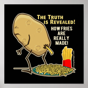 How Fries Are Really Made Humour Poster