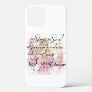 How great thou art iPhone 12 case