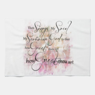 How great thou art tea towel