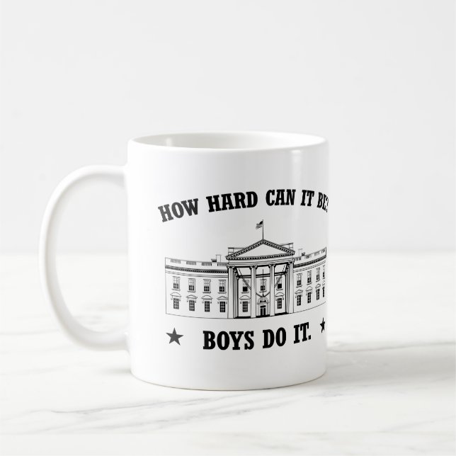 How hard can it be? Boys do it Coffee Mug (Left)