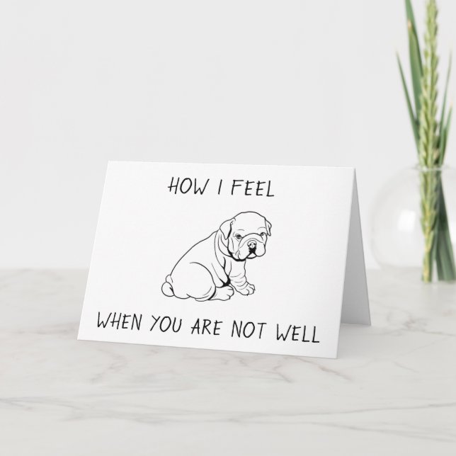 HOW I FEEL WHEN **YOU** ARE NOT WELL CARD (Front)