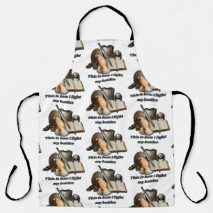 How I Fight My Battles Apron