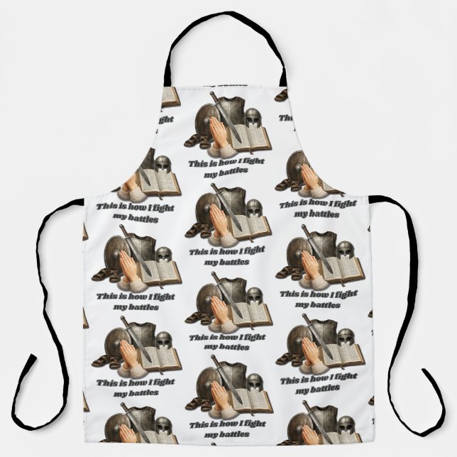 How I Fight My Battles Apron (Front)