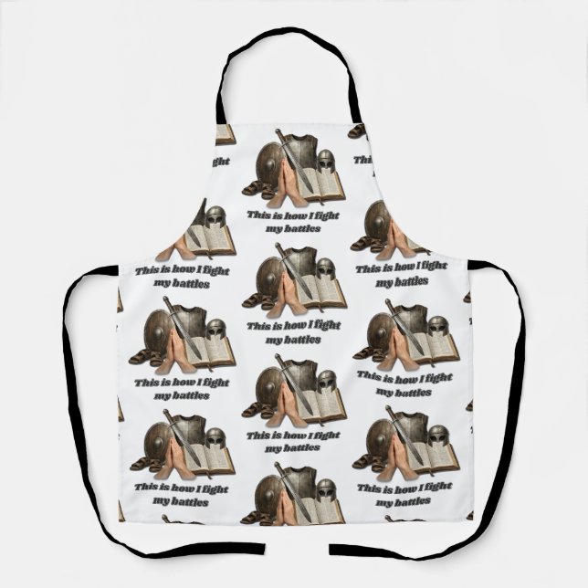 How I Fight My Battles Apron (Front)