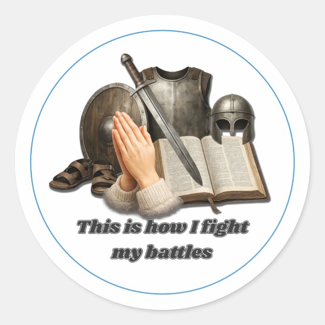 How I Fight My Battles Classic Round Sticker (Front)
