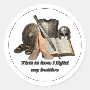 How I Fight My Battles Classic Round Sticker