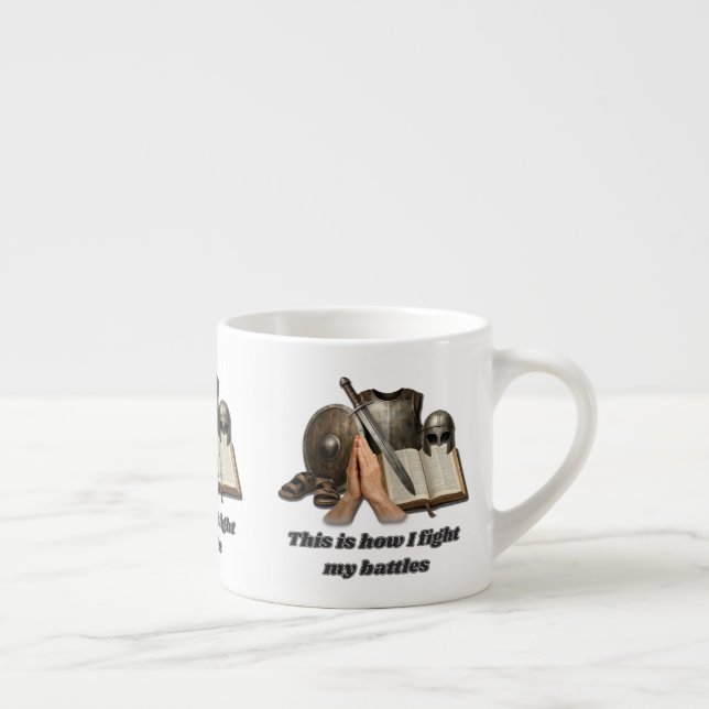How I Fight My Battles Espresso Cup (Right)