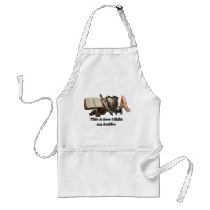 How I Fight My Battles Standard Apron