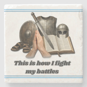 How I Fight My Battles Stone Coaster
