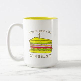 How I Go Clubbing Cute & Funny Mug